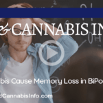 Could Cannabinoids Help People with Bipolar Disease?*